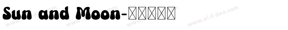 Sun and Moon字体转换